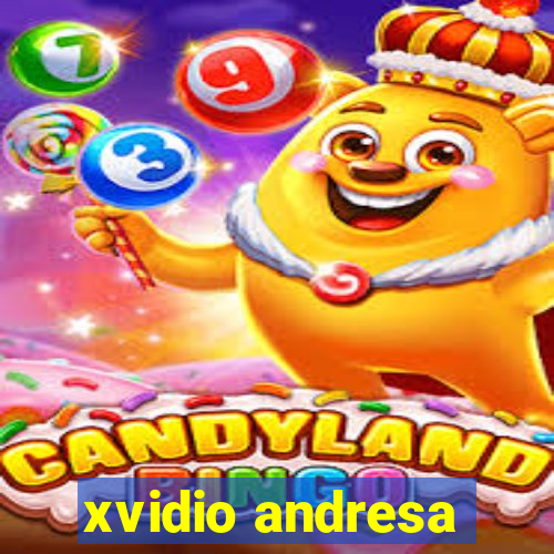 xvidio andresa